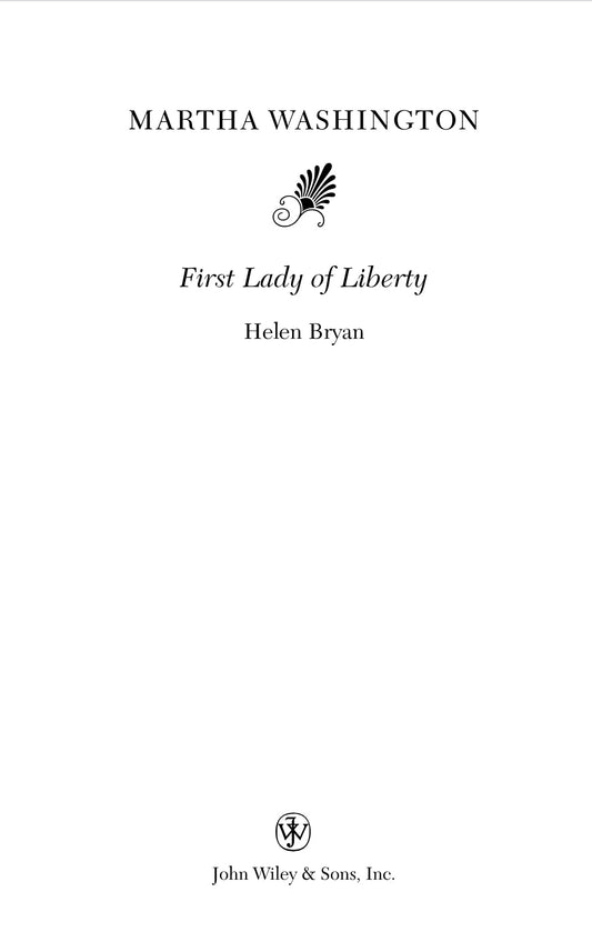 Martha Washington - First Lady of Liberty